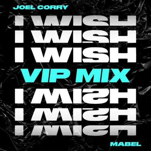 I Wish (feat. Mabel) - VIP Mix